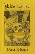 Cover: Yellow Eye Tea - FlowerSong Press
