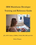 Cover: IBM Mainframe Developer Training and Reference Guide - Robert Wingate
