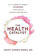 Cover: The Health Catalyst - Arvasi Integrated Wellness, LLC