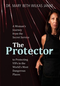 Abbildung von: The Protector - Mary Elizabeth Janke