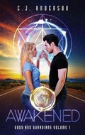 Cover: Awakened - Author CJ Anderson