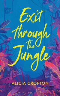Enlarge image Cover: Exit Through The Jungle - Three Dimples Publishing