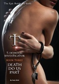 Cover: Demonic Investigator. Book Three. Death Do Us Part - Renegade Company LLC