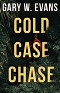 Cover: Cold Case Chase - GWE Literary, LLC