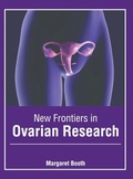 Cover: New Frontiers in Ovarian Research - Foster Academics