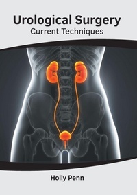 Abbildung von: Urological Surgery: Current Techniques - Foster Academics