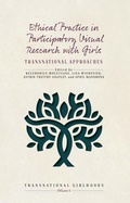 Cover: Ethical Practice in Participatory Visual Research with Girls - Berghahn Books