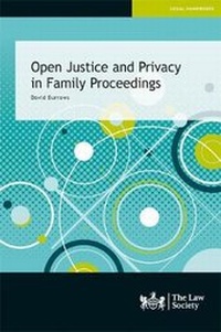 Enlarge image Cover: Open Justice and Privacy in Family Proceedings - The Law Society
