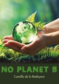 Cover: No Planet B - Badger Publishing