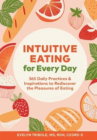 Enlarge image Cover: Intuitive Eating for Every Day - Chronicle Books