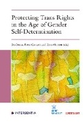 Cover: Protecting Trans Rights in the Age of Gender Self-Determination - Intersentia Ltd