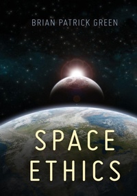 Enlarge image Cover: Space Ethics - Rowman & Littlefield International