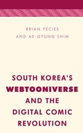 Cover: South Korea's Webtooniverse and the Digital Comic Revolution - Rowman & Littlefield International
