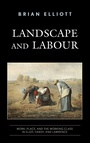 Cover: Landscape and Labour - Rowman & Littlefield International