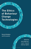 Cover: The Ethics of Behaviour Change Technologies - Rowman & Littlefield International