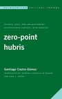 Cover: Zero-Point Hubris - Rowman & Littlefield International