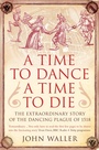 Cover: A Time to Dance, a Time to Die - Icon Books