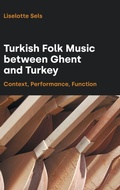 Cover: Turkish Folk Music Between Ghent and Turkey - Equinox Publishing Ltd