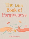 Cover: The Little Book of Forgiveness - Gaia