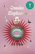 Cover: Quarks, Elephants & Pierogi - Centrala Ltd