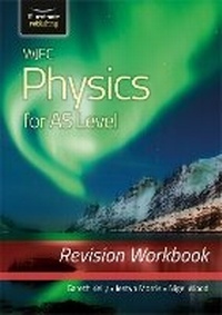 Enlarge image Cover: WJEC Physics for AS Level: Revision Workbook - Illuminate Publishing