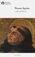 Cover: Delphi Collected Works of Thomas Aquinas (Illustrated) - Delphi Classics Ltd