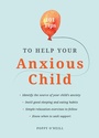 Cover: 101 Tips to Help Your Anxious Child - Vie