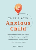 Cover: 101 Tips to Help Your Anxious Child - Vie