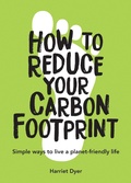 Cover: How to Reduce Your Carbon Footprint - Summersdale Publishers