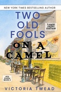 Cover: Two Old Fools on a Camel - LARGE PRINT - Ant Press