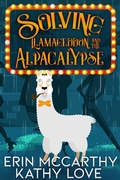 Cover: Solving Llamageddon and the Alpacalypse (Friendship Harbor Mysteries, #3) - Kathy Love