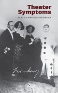 Cover: Theater Symptoms - Contra Mundum Press