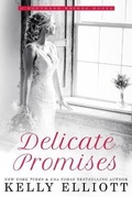 Cover: Delicate Promises - Kelly Elliott