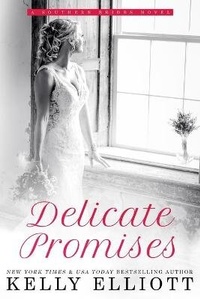 Enlarge image Cover: Delicate Promises - Kelly Elliott