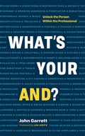 Cover: What's Your "And"? - Page Two Books, Inc.