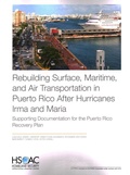 Cover: Rebuilding Surface, Maritime, and Air Transportation in Puerto Rico After Hurricanes Irma and Maria - RAND
