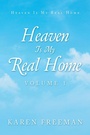 Cover: Heaven Is My Real Home - Xlibris Us