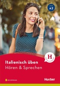 Cover: Italienisch &uuml;ben - H&ouml;ren & Sprechen A2 - Hueber Verlag eBooks