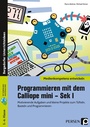 Cover: Programmieren mit dem Calliope mini - Sek I - Persen Verlag in der AAP Lehrerwelt GmbH