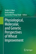 Cover: Physiological, Molecular, and Genetic Perspectives of Wheat Improvement - Springer