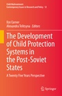 Cover: The Development of Child Protection Systems in the Post-Soviet States - Springer