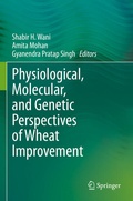 Cover: Physiological, Molecular, and Genetic Perspectives of Wheat Improvement - Springer
