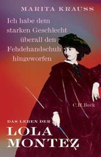 Abbildung von: 'Ich habe dem starken Geschlecht überall den Fehdehandschuh hingeworfen' - C.H.BECK