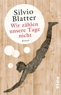 Cover: Wir z&auml;hlen unsere Tage nicht - Piper Edition