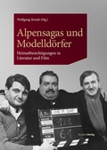 Cover: Alpensagas und Modelld&ouml;rfer - Studien Verlag