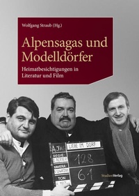Enlarge image Cover: Alpensagas und Modelldörfer - Studien Verlag