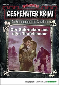 Abbildung von: Gespenster-Krimi 50 - Bastei Lübbe