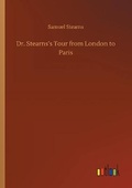 Cover: Dr. Stearns's Tour from London to Paris - Outlook Verlag