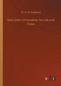 Cover: Saint John Chrysostom, his Life and Times - Outlook Verlag