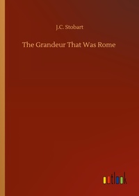 Enlarge image Cover: The Grandeur That Was Rome - Outlook Verlag